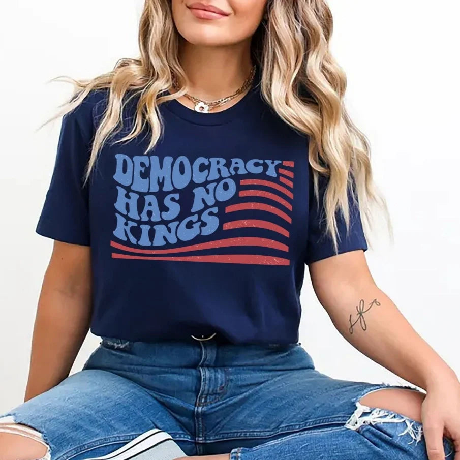 Women's Crew Neck T-Shirt Democracy Has No Kings T-Shirt